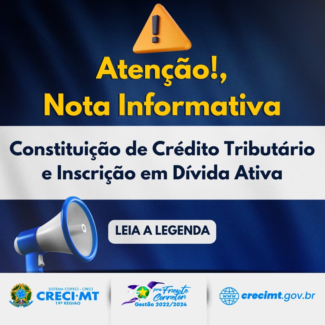 NOTA INFORMATIVA - CONSTITUIÇÃO DE CRÉDITO TRIBUTÁRIO E INSCRIÇÃO DE DÍVIDA ATIVA